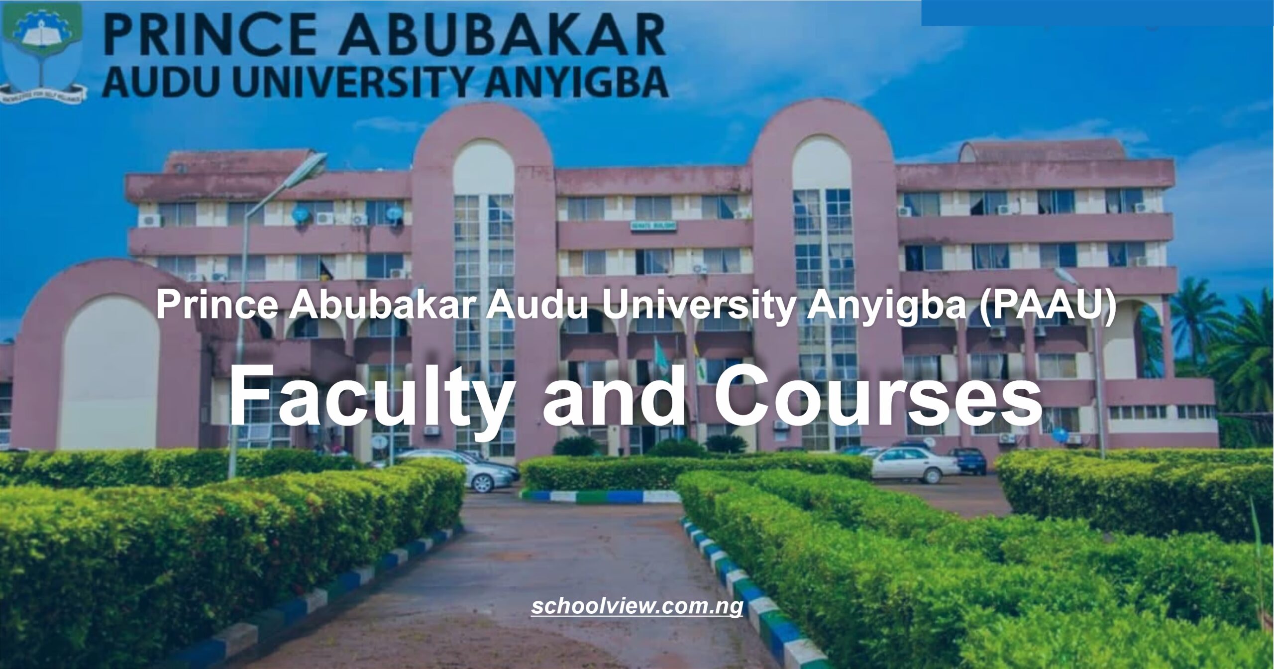 Faculty and Courses offered at Prince Abubakar Audu University Anyigba
