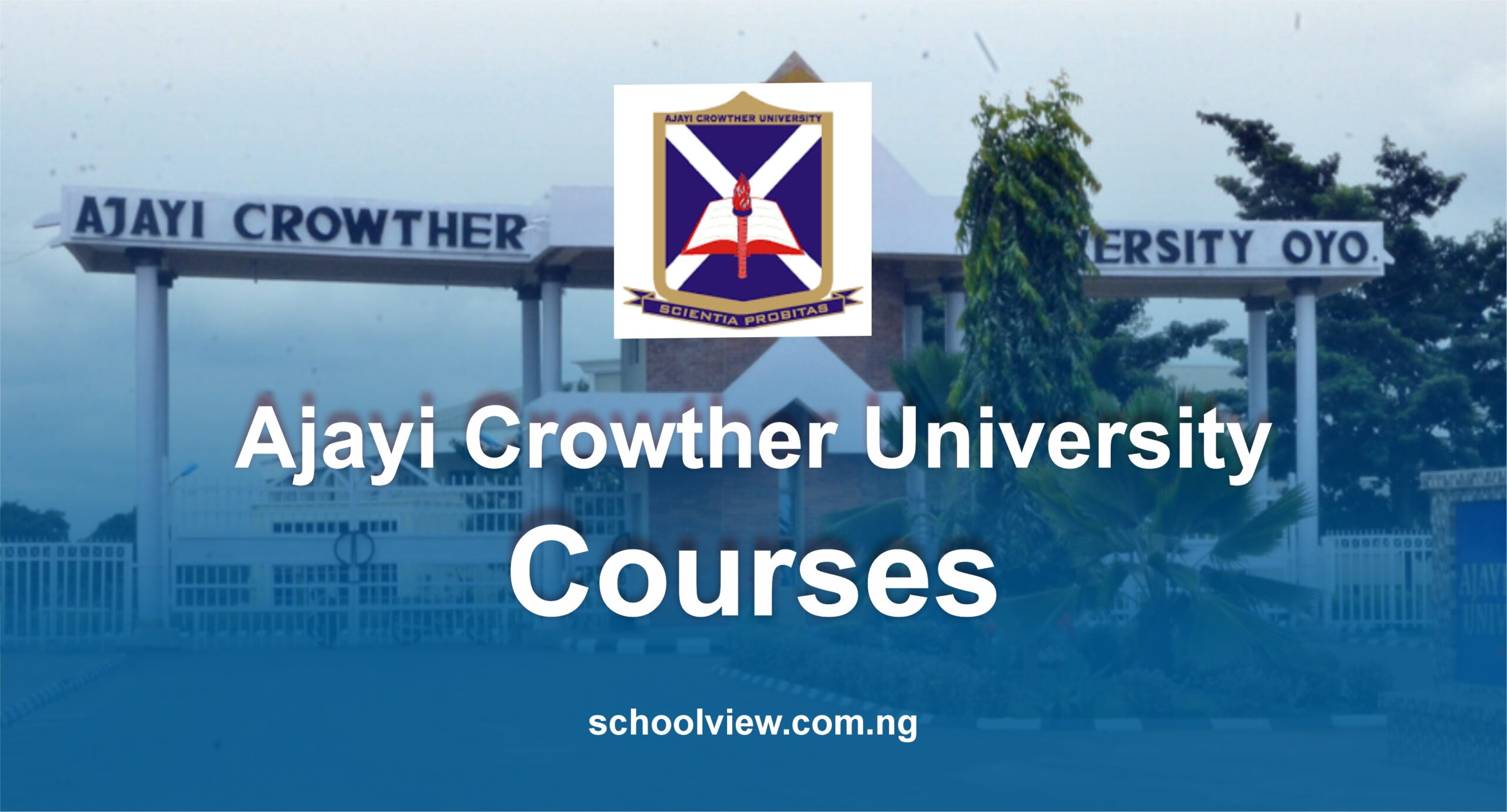 List of Courses available at Ajayi Crowther University