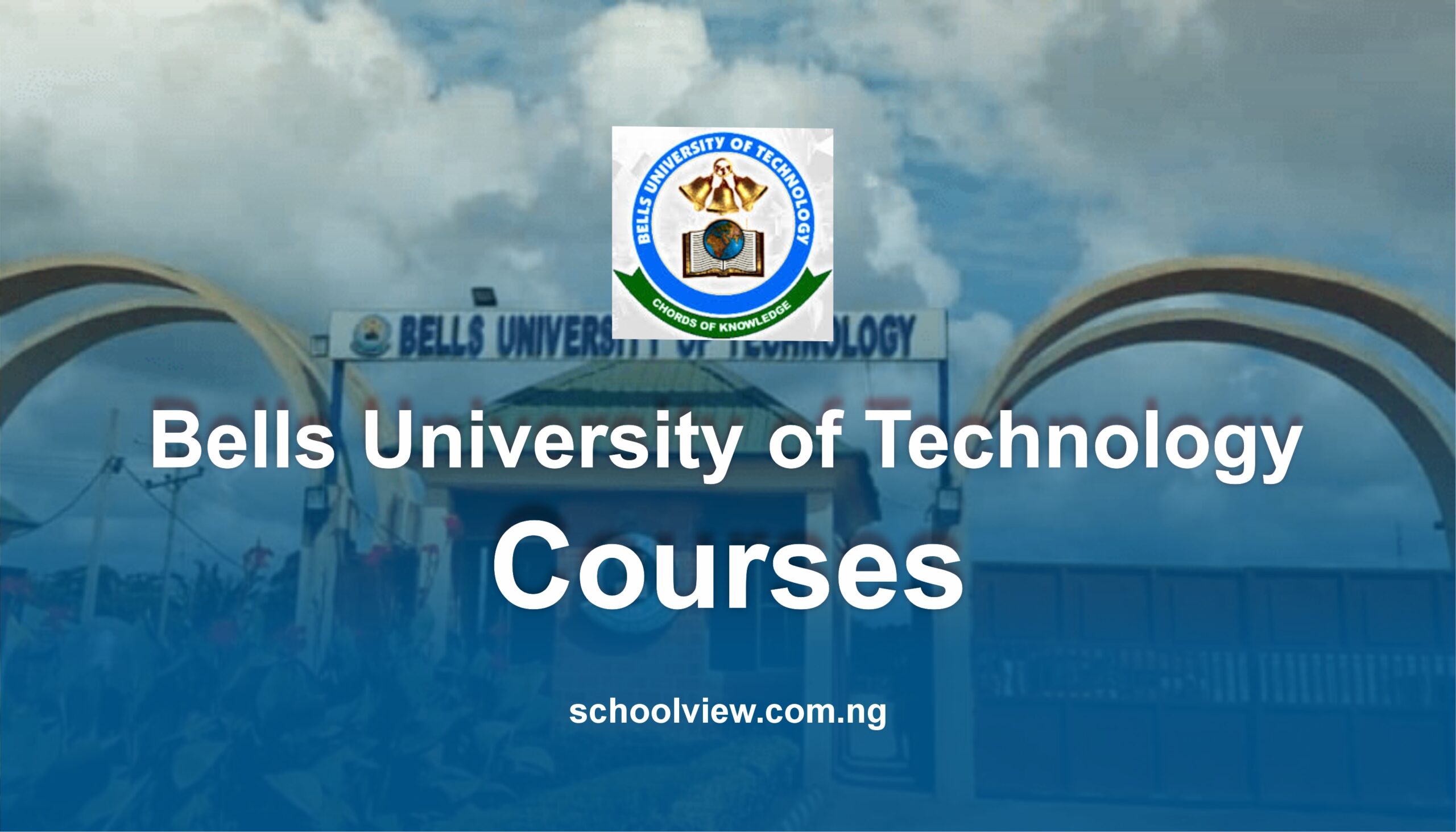 Courses Offered at Bells University of Technology