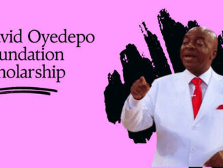 How To Apply For David Oyedepo Foundation Scholarship 2025