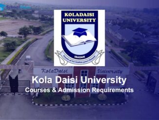 All Faculties and Courses at KolaDaisi University with Requirements.