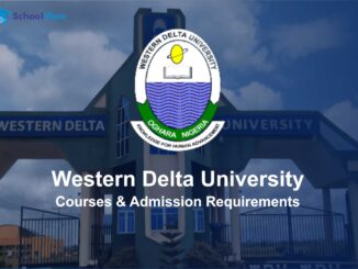 Western Delta University Courses | Admission Requirements